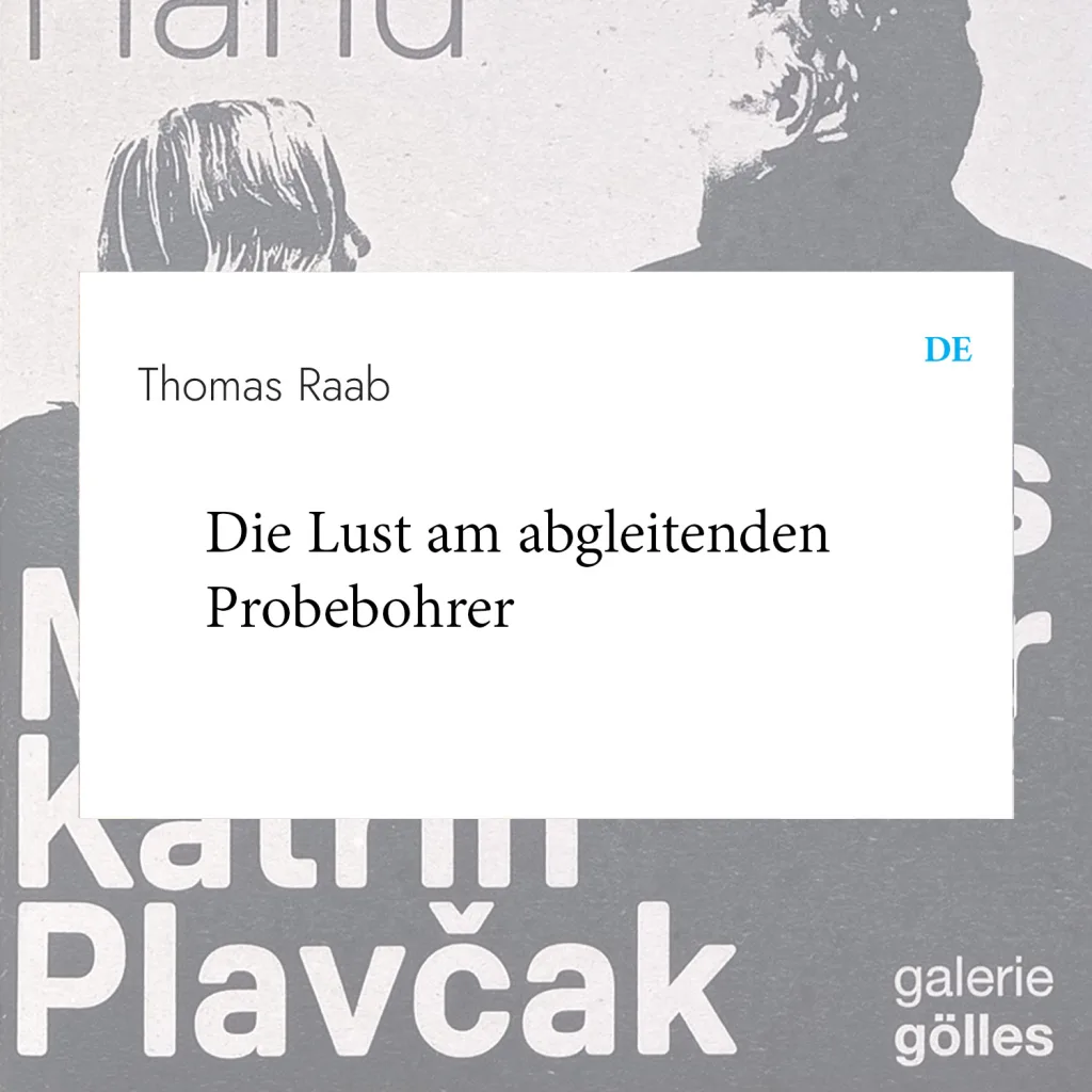 Die Lust am abgleitenden Probebohrer